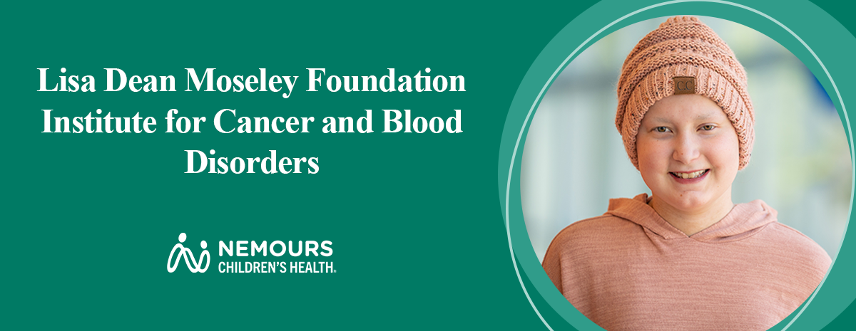 Lisa Dean Moseley Foundation Institute for Cancer and Blood Disorders
